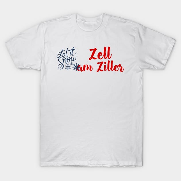 Zell am Ziller - Let it Snow T-Shirt by ArtDesignDE